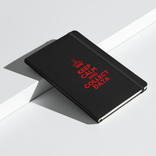 Keep Calm and Collect Data Hardcover bound notebook - Image 2