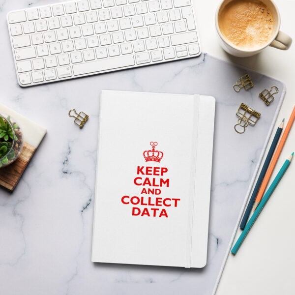 Keep Calm and Collect Data Hardcover bound notebook - Image 4