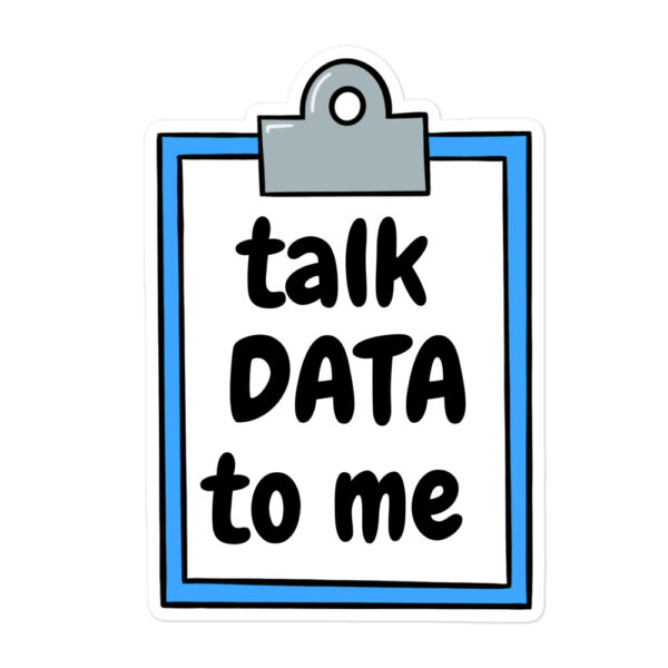 Talk Data To Me