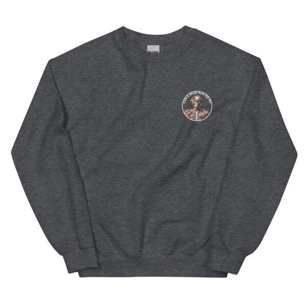 Can A Dead Man Do It Circle Unisex Sweatshirt - Image 5