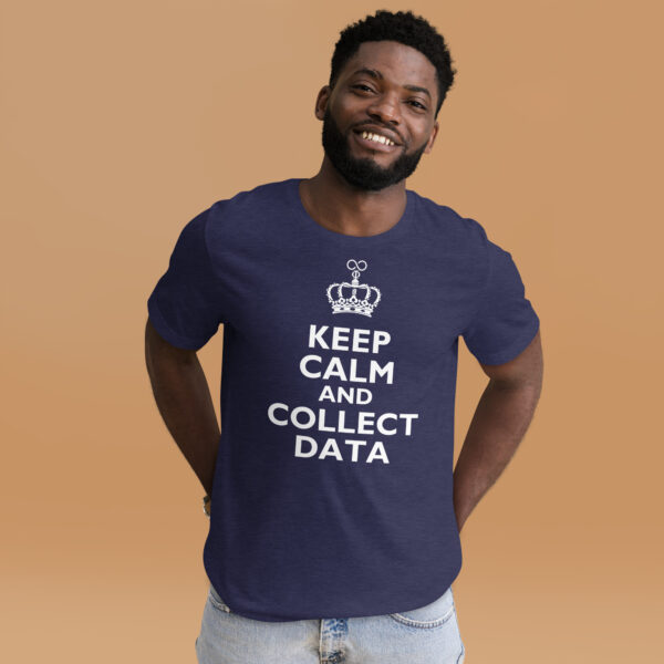 Unisex "Keep Calm and Collect Data" T-Shirt – Perfect for ABA Professionals - Image 4