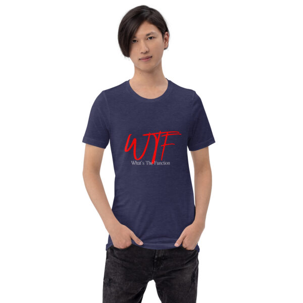 WTF: What's The Function RBT T-Shirt – Bella + Canvas 3001 - Image 3