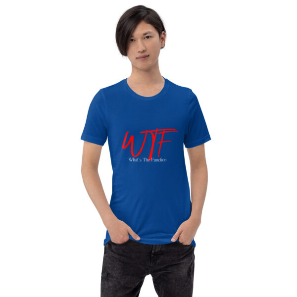 WTF: What's The Function RBT T-Shirt – Bella + Canvas 3001 - Image 4